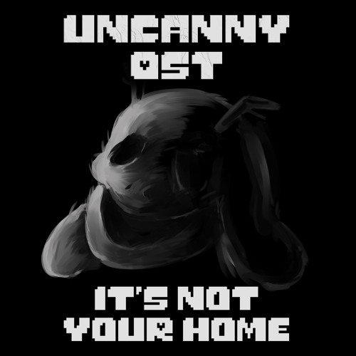 Undertale: Uncanny - Its Not Your Homе