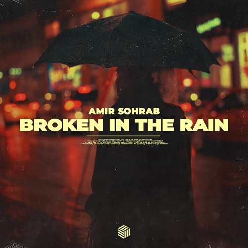 Amir Sohrab - Broken In The Rain