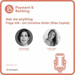 Ask me anything #26 - mit Christine Kiefer von Ride Capital