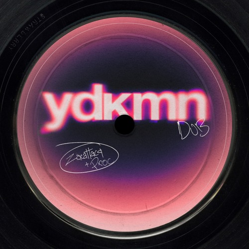 Proc x Zacattacq - YDKMN