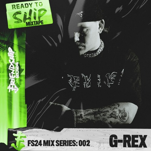 Friendship 2024 Mix Series: G-REX
