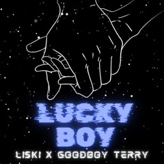 LISKI X GoodBoy Terry - Lucky Boy mp3.