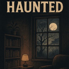 Haunted
