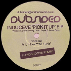 Induceve - How Yall Funk (Hardgroove Remix)