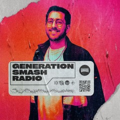 Karasso in the mix - Generation Smash Radio ep. 90
