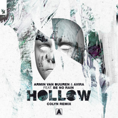 Armin van Buuren & AVIRA feat. Be No Rain - Hollow (Colyn Remix)
