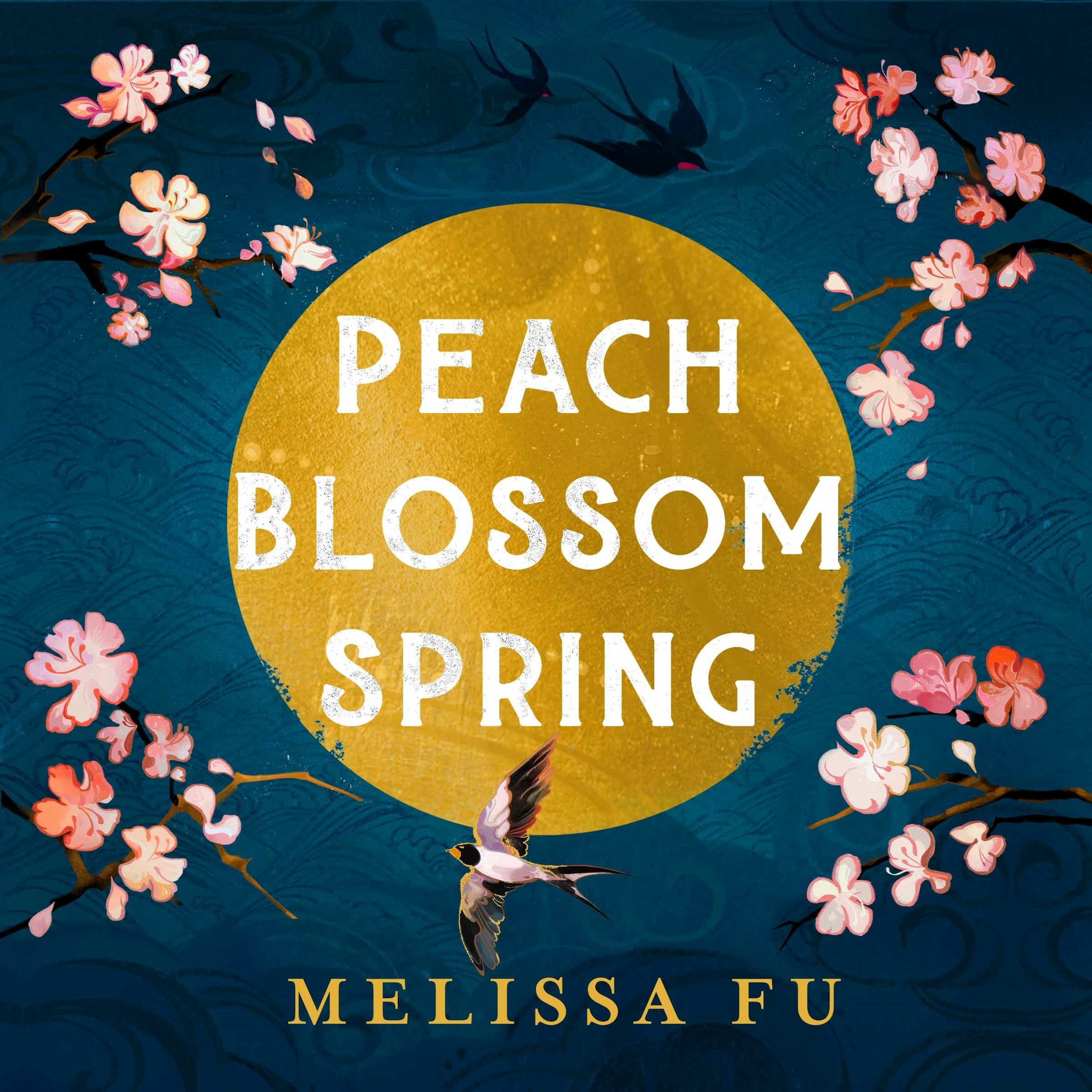 cover of episode PEACH BLOSSOM SPRING by Melissa Fu, read by Eugenia Low - Audio Extract