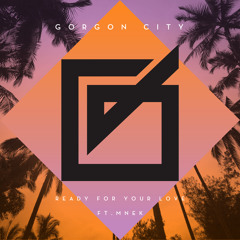 Ready For Your Love (Dub) [feat. MNEK]