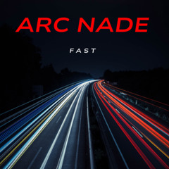 Arc Nade - Fast