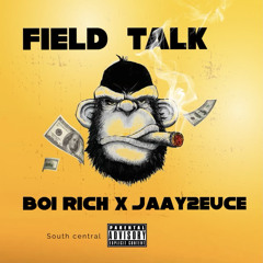 Field Talk (feat. Jaay2euce