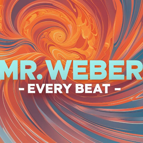 Mr Weber - every beat
