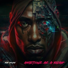 Rap House | Ambitionz Az A Ridah (Daz Swann Remix)