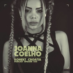 Konekt Croatia Podcast #030 - Joanna Coelho