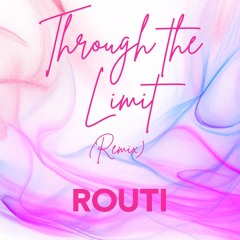 Through the Limit  (Remix)