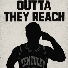 Outta They Reach