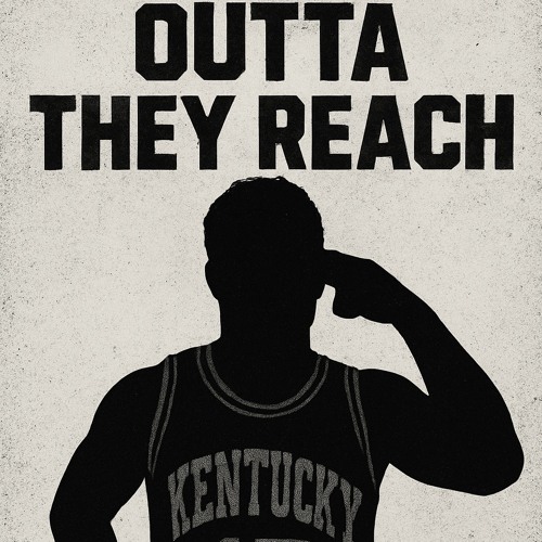 Outta They Reach