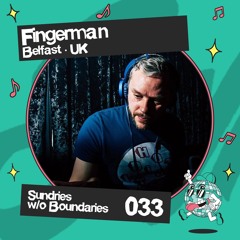Sw/oB Podcast 033 w/ Igor Gonya & Fingerman | Belfast · UK