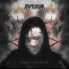 RAPTORUM - NOTHINGNESS [FREE DOWNLOAD]