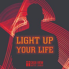 Light Up Your Life  ft. Harvey Tingle