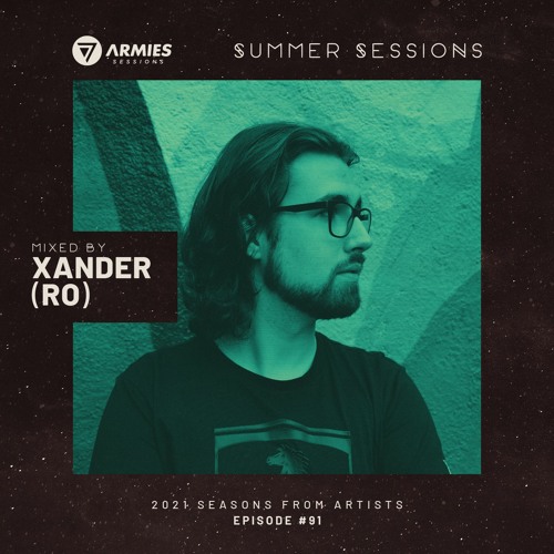 7 Armies Sessions / Episode #91 mixed by Xander (RO)