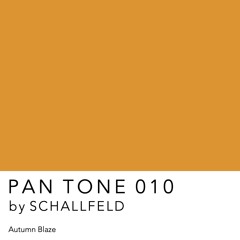 PAN TONE 010 | by SCHALLFELD