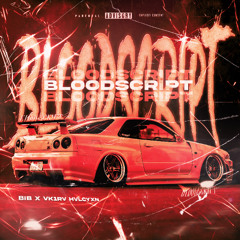 BLOODSCRIPT w/B!B (ALL PLATFORMS)
