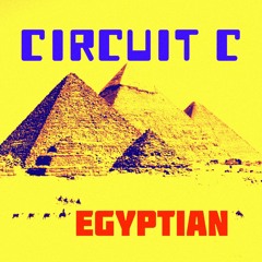 Circuit C - Egyptian (Egypt Of Dub)