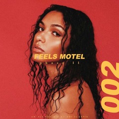 Feels Motel ep. 002 - an alt. r&b series