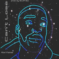 Can't Lose (Prod. By Scuff Boi)