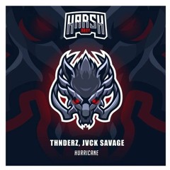 THNDERZ X JVCK SAVAGE - HURRICANE (Original Mix)