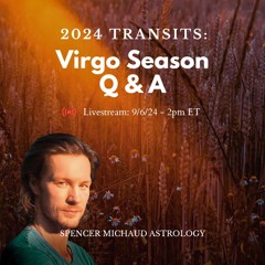 Virgo Season Q & A - 2024 Transits