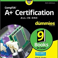 ^R.E.A.D.^ CompTIA A+ Certification All-in-One For Dummies PDF