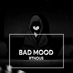 Bad Mood