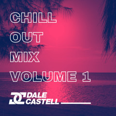 Chill Out Mix Volume 1