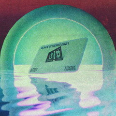 Black Schemes 2021 /+ odyssey, exokidd, aquazoll (prod. 1angelgoat)