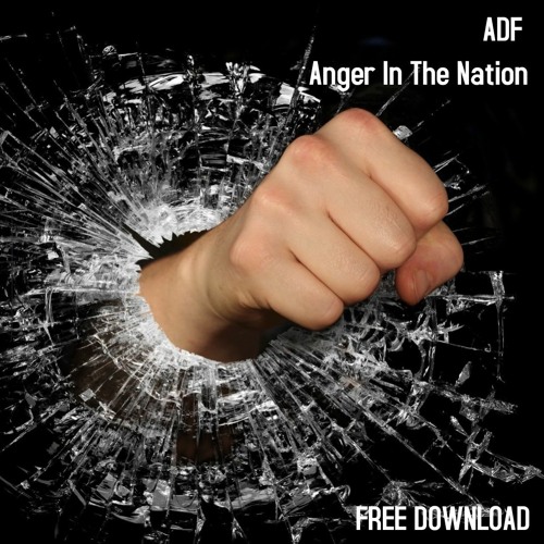 ADF - Anger In The Nation