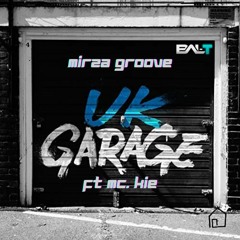Mirza Groove UKG Mix Ft MC KIE