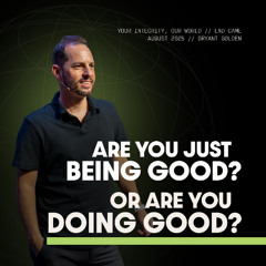 End Game | Your Integrity, Our World | Bryant Golden