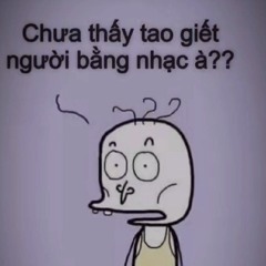 Nhạc Với Chả Nhẽo 🥴