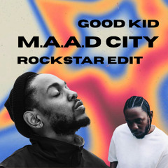 Kendrick Lamar - MAAD City (Rockstar RnB/Dancehall Edit) [Free DL]