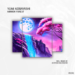 HMWL Premiere: Yumi Kobayashi - Mirror Forest (Extended Mix) [Polyptych]