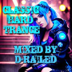 Classic Hard Trance - Mixed By D-Railed ***FREE WAV DOWNLOAD***