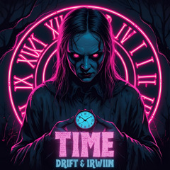 DRIFT & IRWIIN - TIME