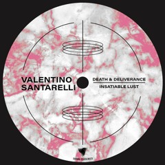 Valentino Santarelli - Death & Deliverance (Original Mix)