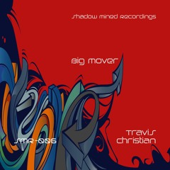Big Mover - Travis Christian - Release Preview
