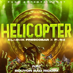Klassik Frescobar x Punz- Helicopter (BOUYON BAD RIDDIM) [BOUYON SOCA 2025]
