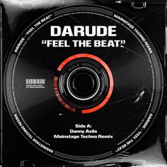 Darude - Feel The Beat (Danny Avila Mainstage Techno Remix)