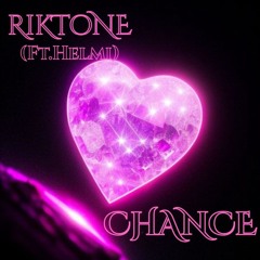 Chance (ft.Helmi)