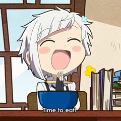 Nakajima Atsushi Eating Song || bungo stray dogs wan! | bsd wan!