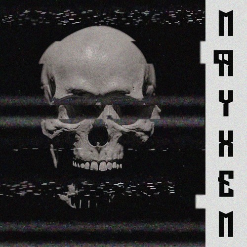 MAYXEM Ft. NXGHTMANE